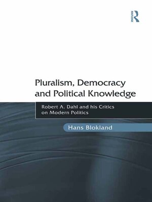cover image of Pluralism, Democracy and Political Knowledge